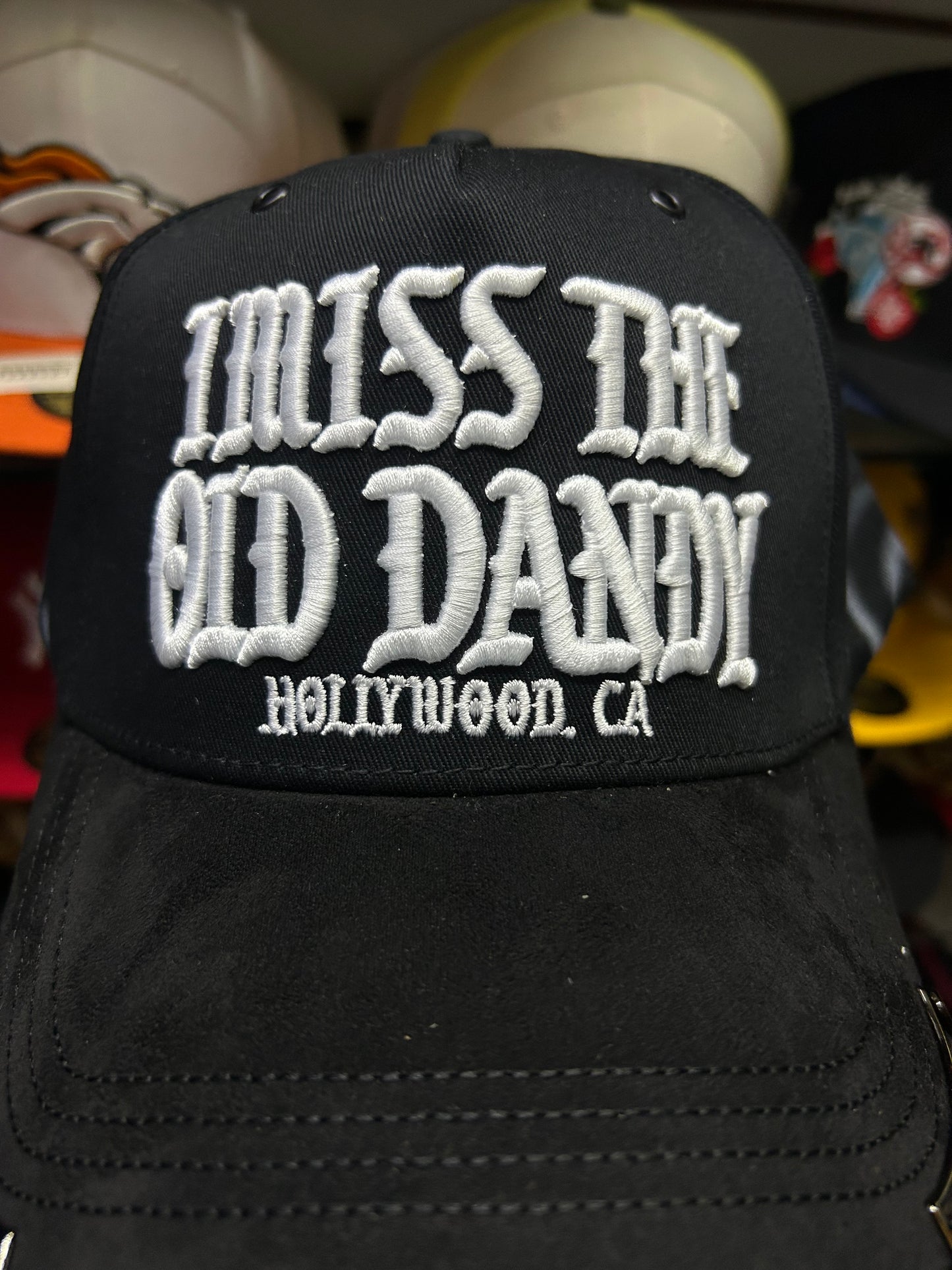 Dandy hats I miss the old dandy Hollywood, CA